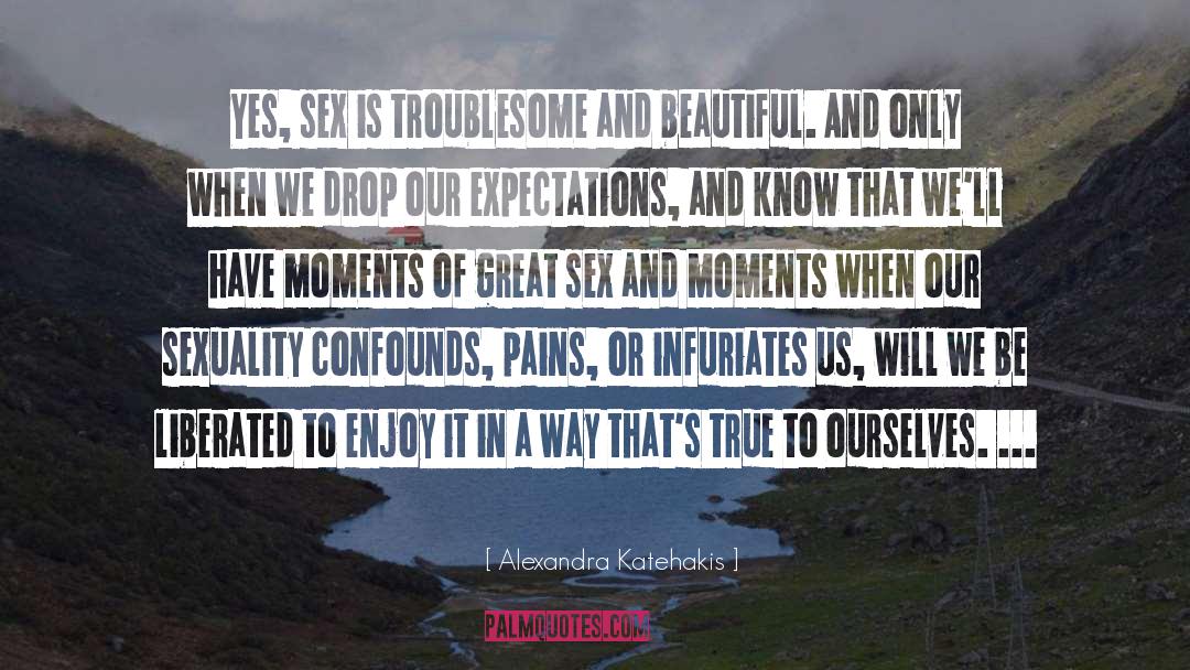 Great Sex quotes by Alexandra Katehakis