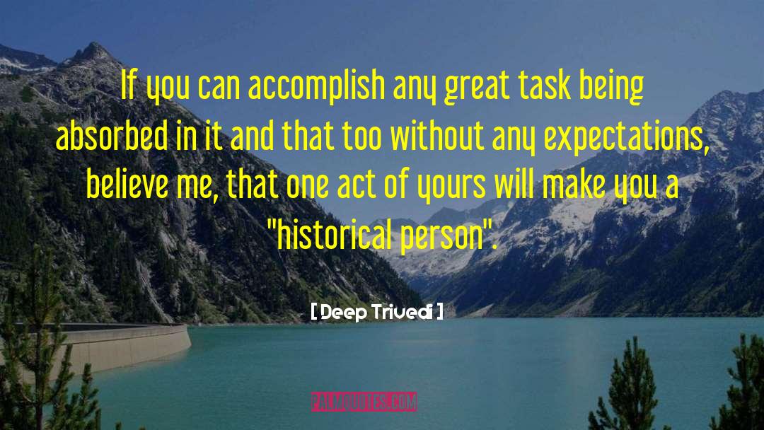 Great Short quotes by Deep Trivedi