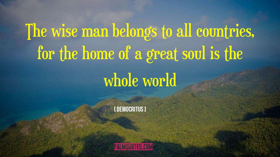 Great Soul quotes by Democritus