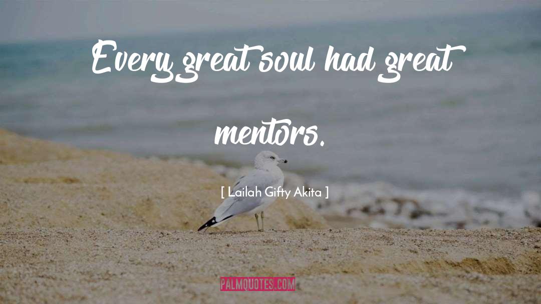 Great Soul quotes by Lailah Gifty Akita