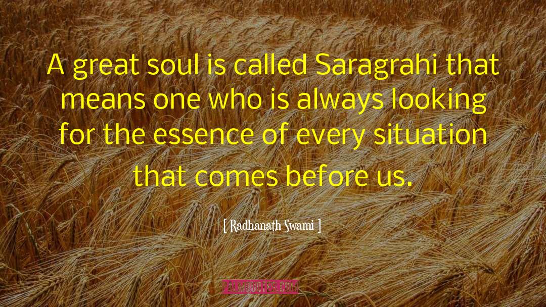 Great Soul quotes by Radhanath Swami