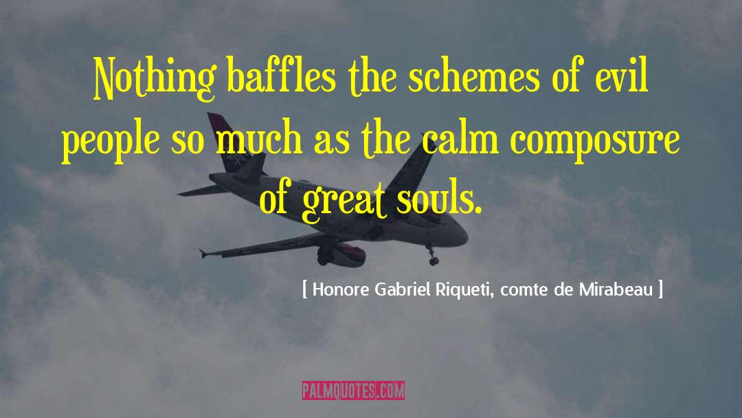 Great Souls quotes by Honore Gabriel Riqueti, Comte De Mirabeau