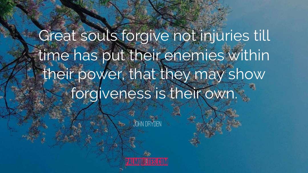 Great Souls quotes by John Dryden