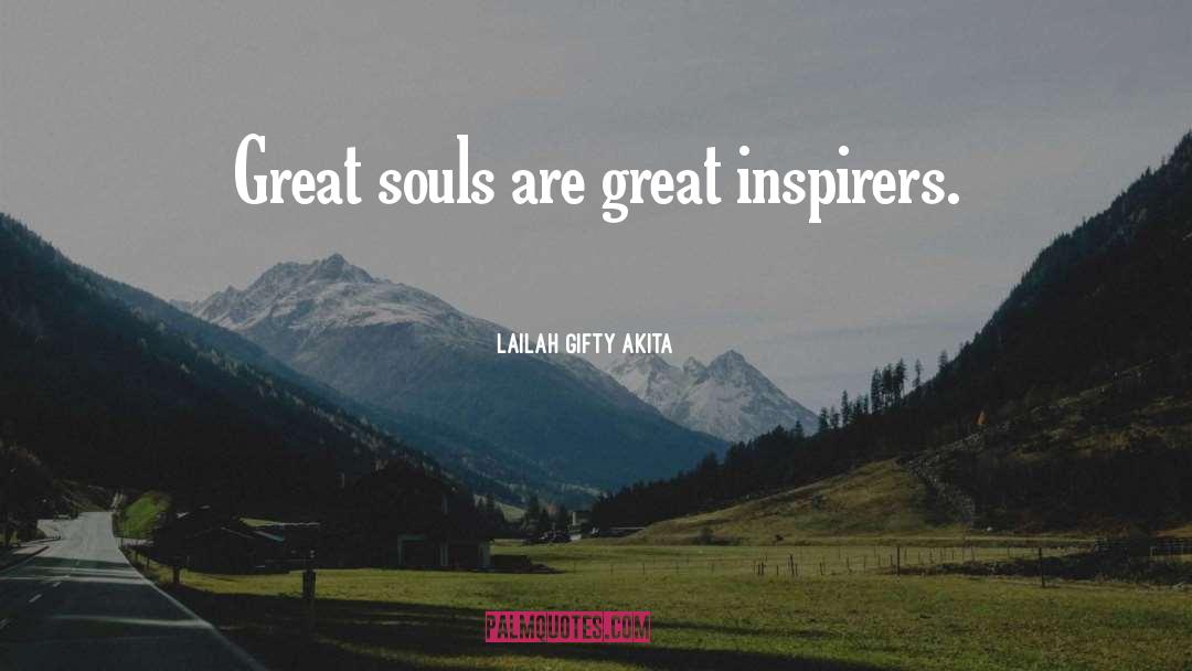 Great Souls quotes by Lailah Gifty Akita