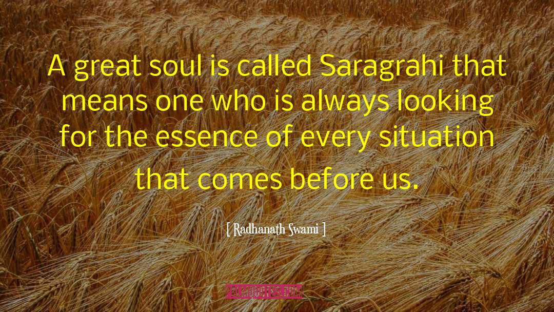 Great Souls quotes by Radhanath Swami