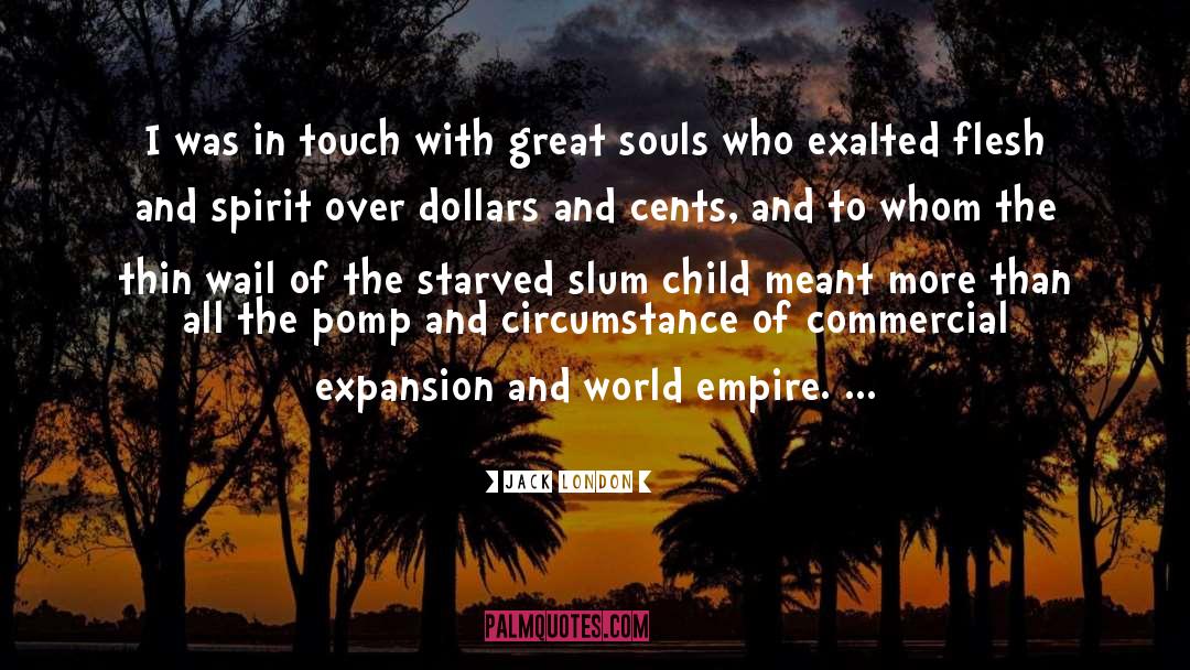 Great Souls quotes by Jack London