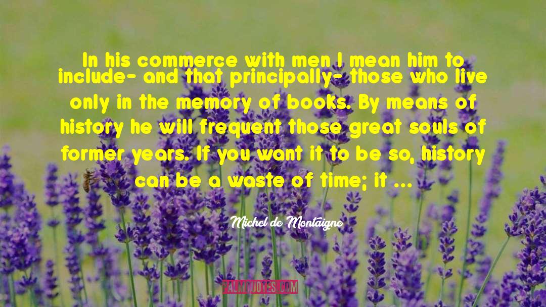 Great Souls quotes by Michel De Montaigne