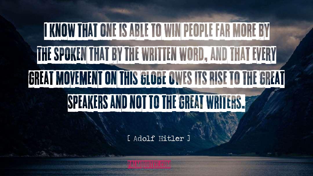 Great Speakers quotes by Adolf Hitler