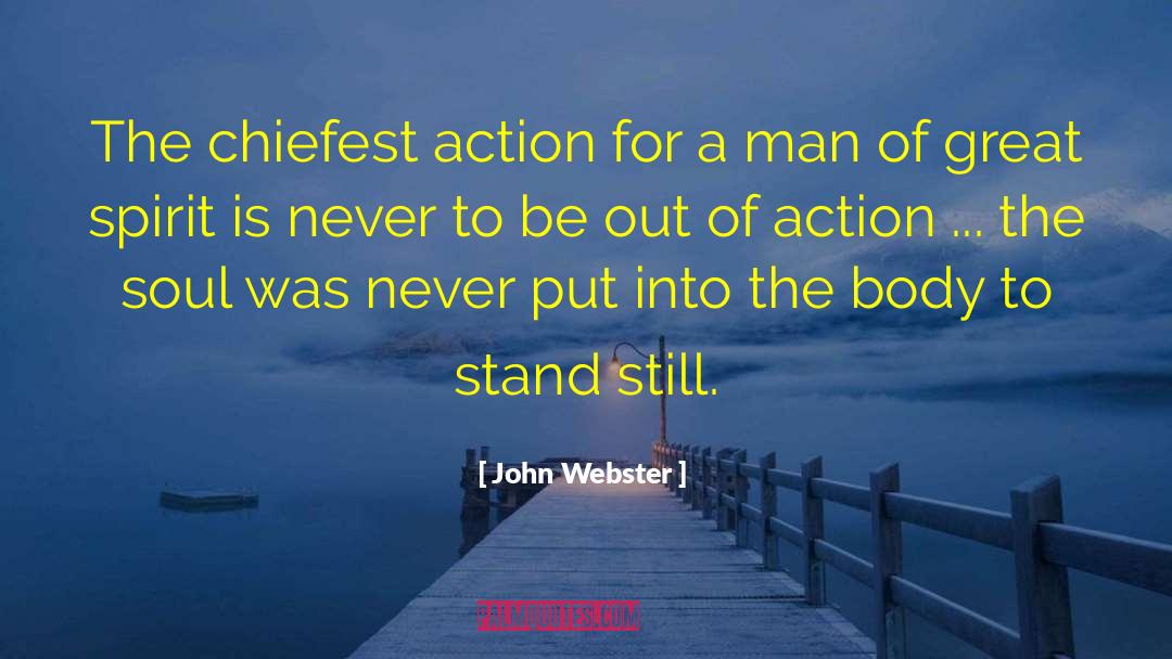 Great Spirit quotes by John Webster