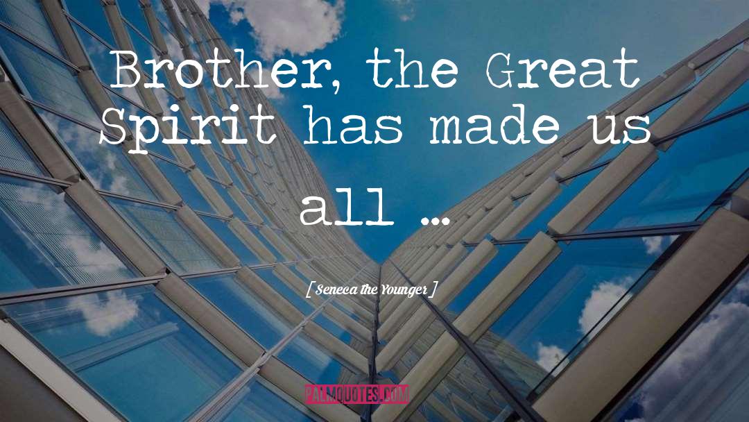 Great Spirit quotes by Seneca The Younger