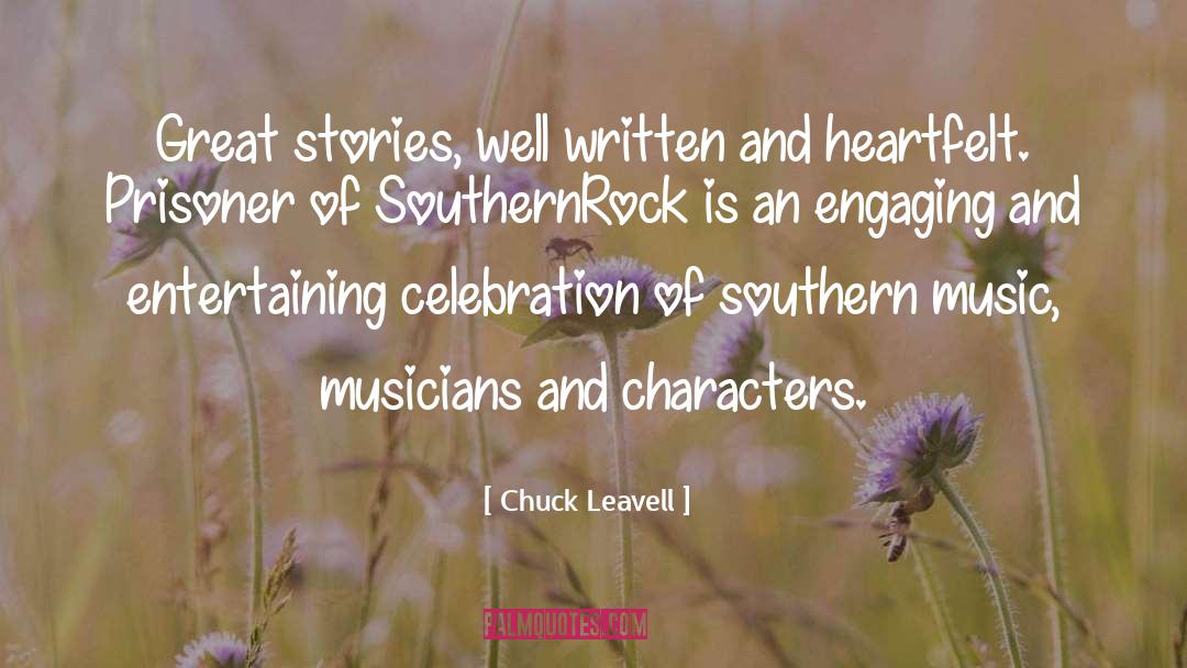 Great Stories quotes by Chuck Leavell