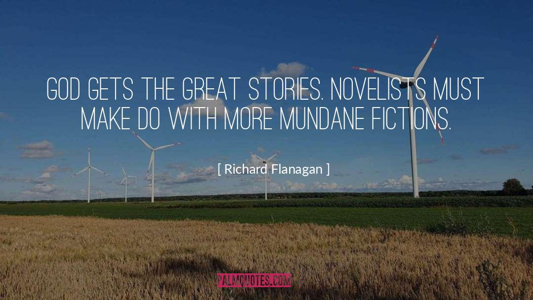Great Stories quotes by Richard Flanagan
