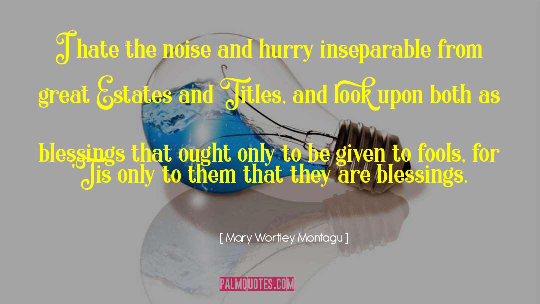 Great Stuff quotes by Mary Wortley Montagu