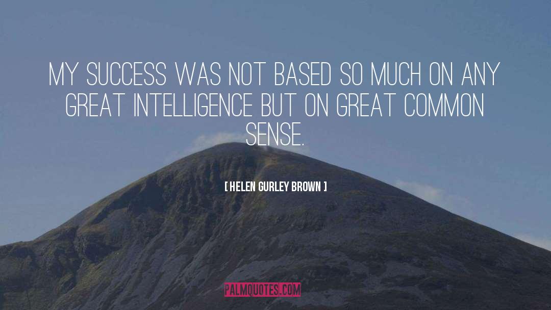 Great Success quotes by Helen Gurley Brown