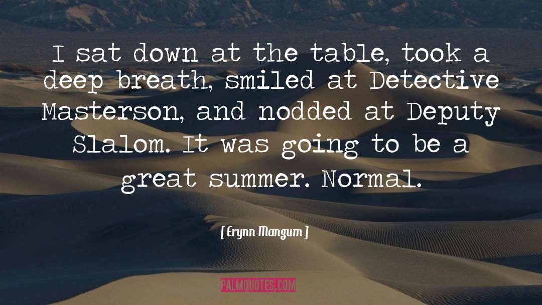 Great Summer quotes by Erynn Mangum