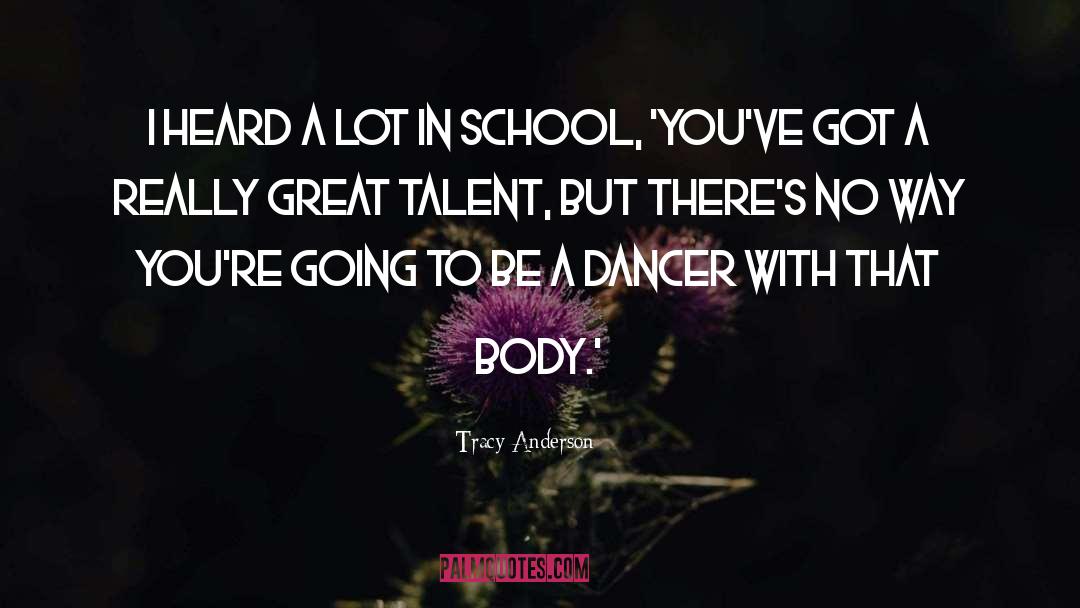 Great Talent quotes by Tracy Anderson