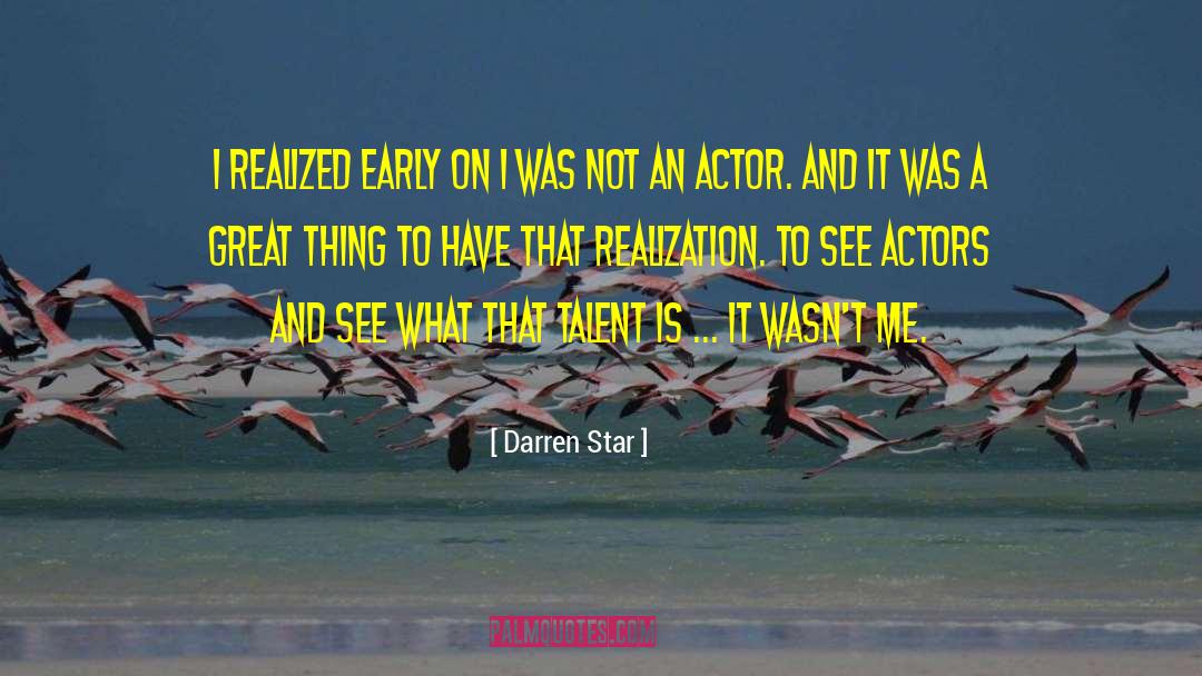 Great Talent quotes by Darren Star