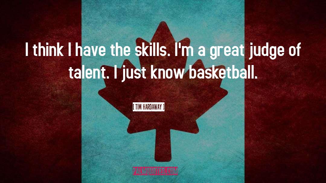 Great Talent quotes by Tim Hardaway