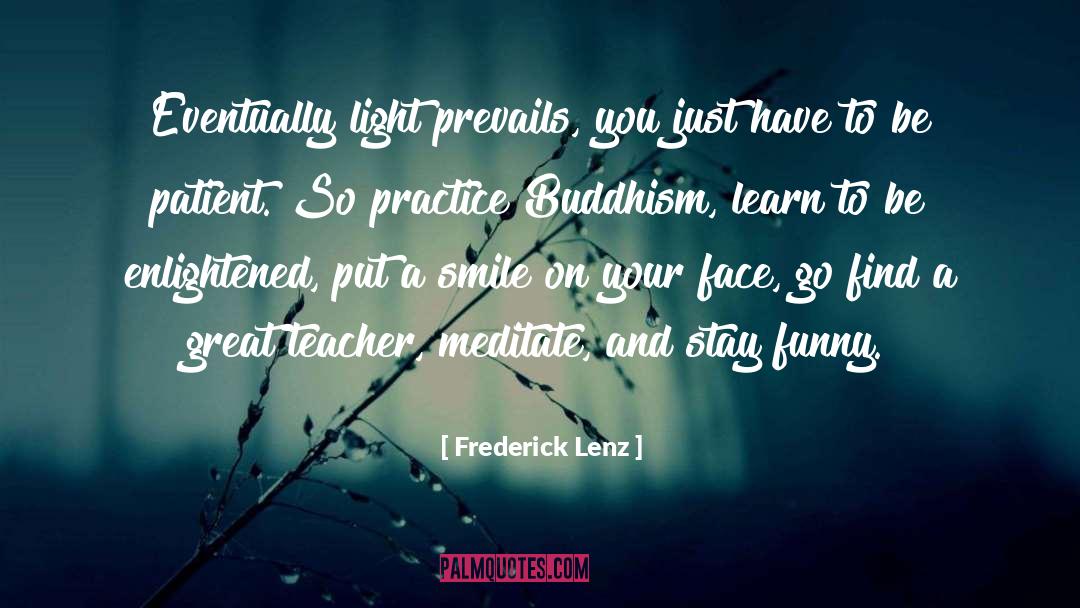 Great Teacher quotes by Frederick Lenz