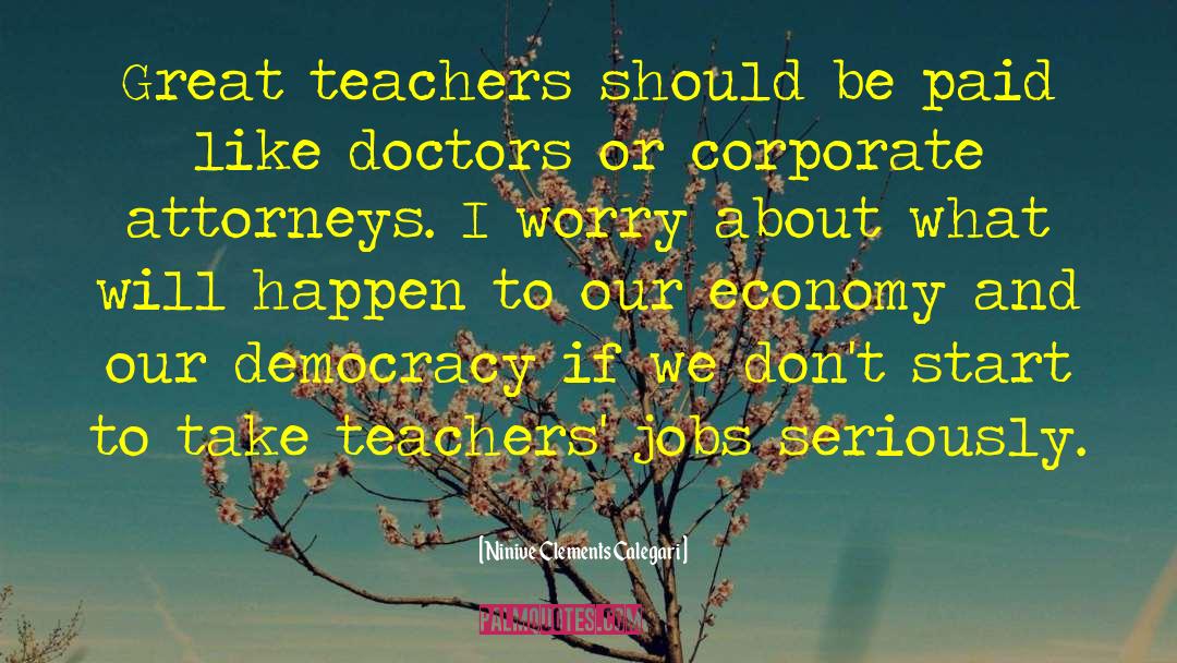 Great Teachers quotes by Ninive Clements Calegari