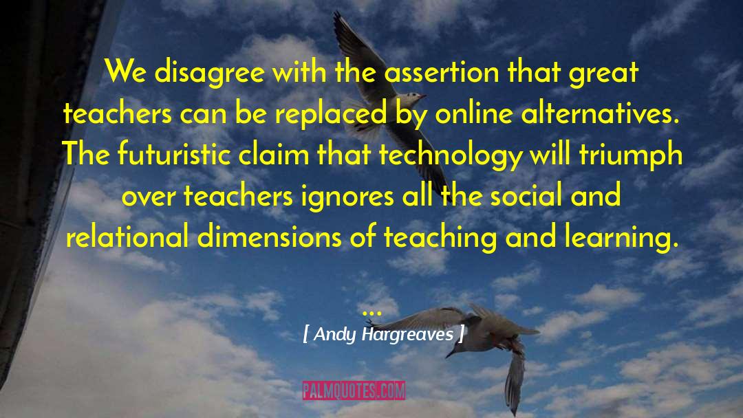 Great Teachers quotes by Andy Hargreaves