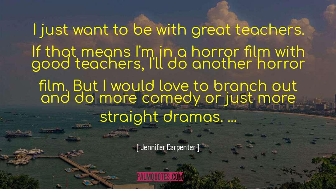 Great Teachers quotes by Jennifer Carpenter