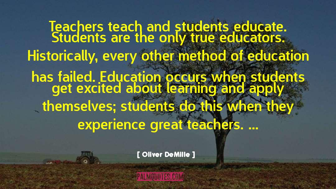 Great Teachers quotes by Oliver DeMille