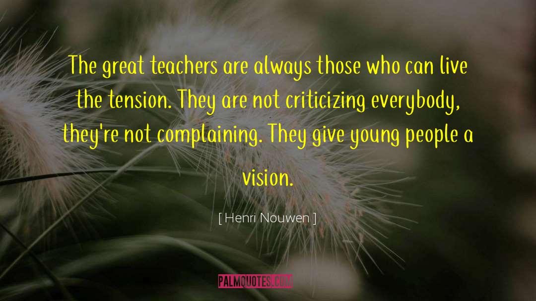 Great Teachers quotes by Henri Nouwen