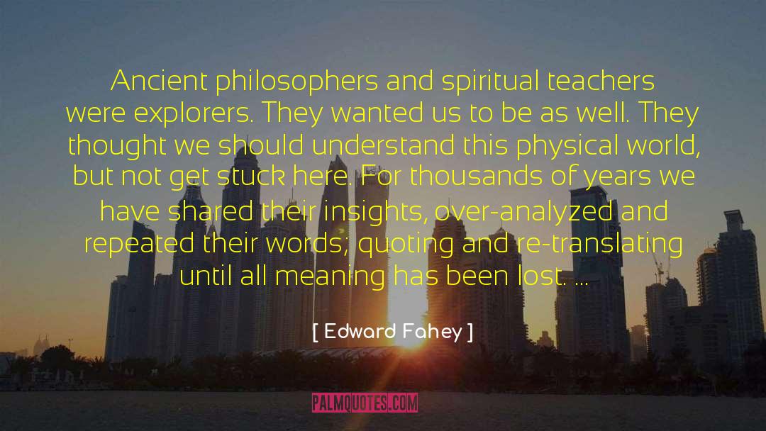 Great Teachings quotes by Edward Fahey