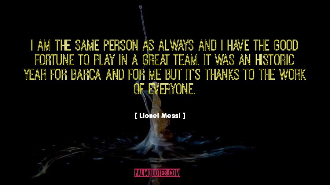 Great Team quotes by Lionel Messi