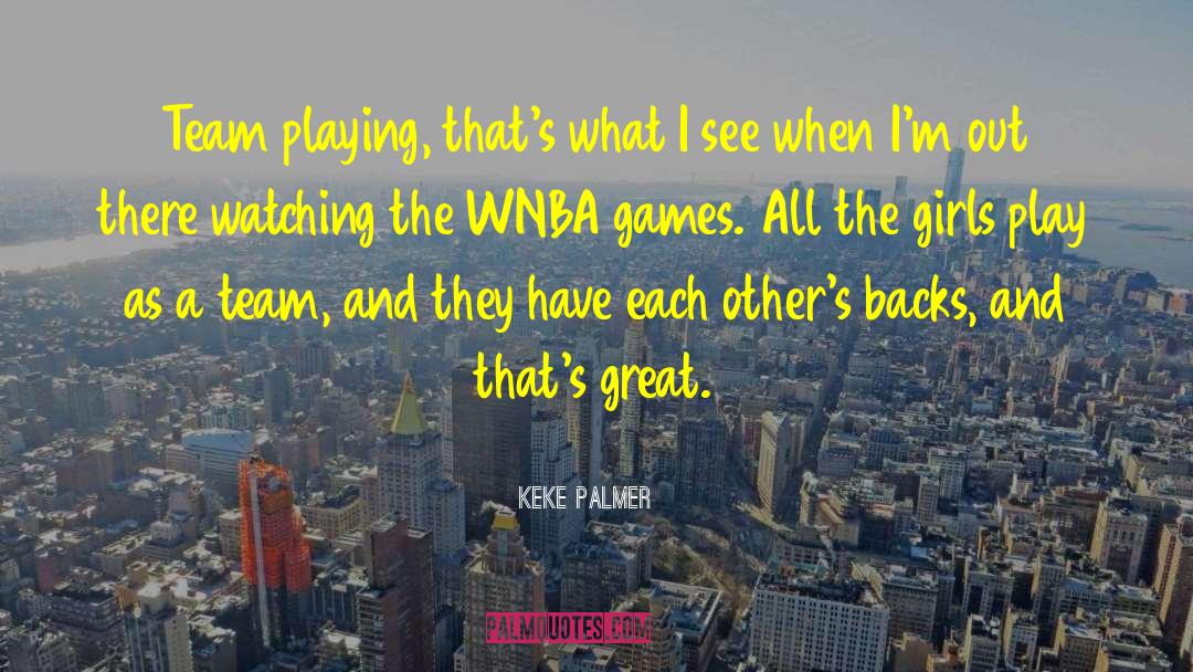 Great Team quotes by Keke Palmer