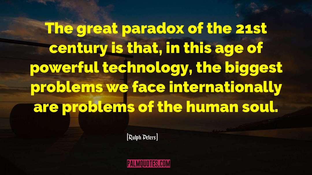 Great Technology quotes by Ralph Peters