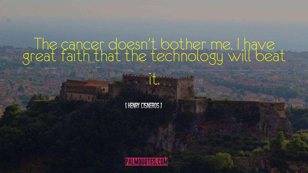 Great Technology quotes by Henry Cisneros