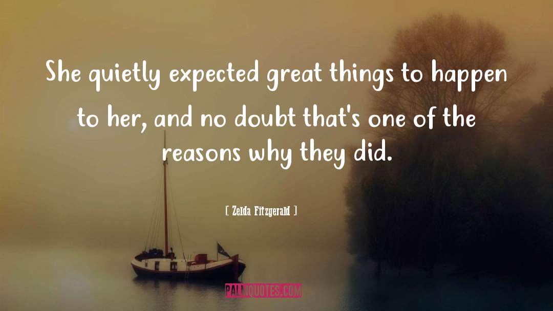 Great Things quotes by Zelda Fitzgerald