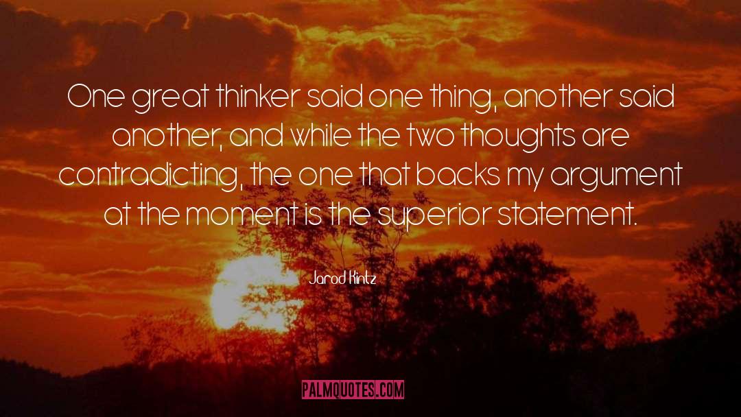 Great Thinker quotes by Jarod Kintz