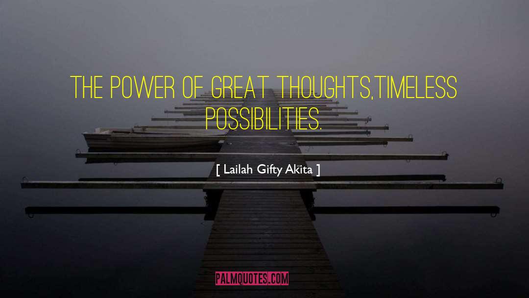 Great Thoughts quotes by Lailah Gifty Akita