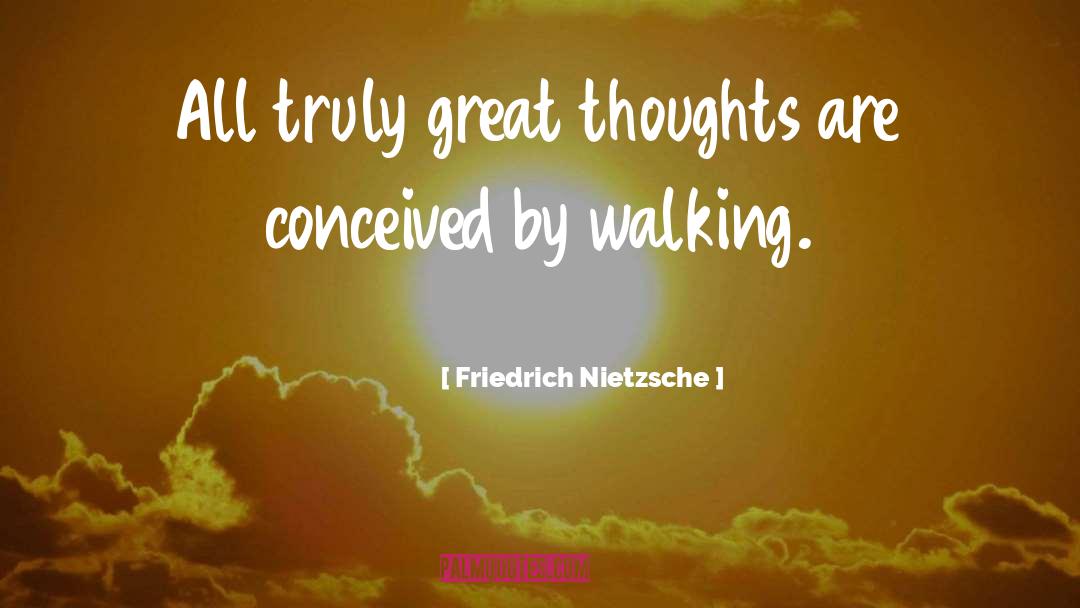 Great Thoughts quotes by Friedrich Nietzsche