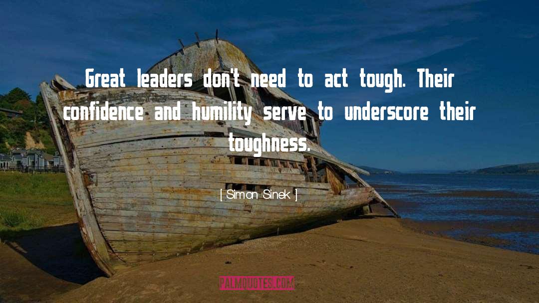 Great Tough Guy quotes by Simon Sinek