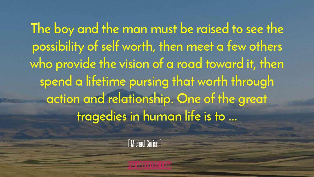 Great Tragedy quotes by Michael Gurian