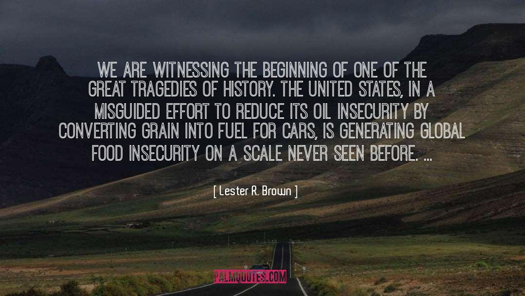 Great Tragedy quotes by Lester R. Brown