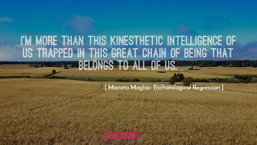 Great Treading quotes by Marieta Maglas- Eschatological Regression