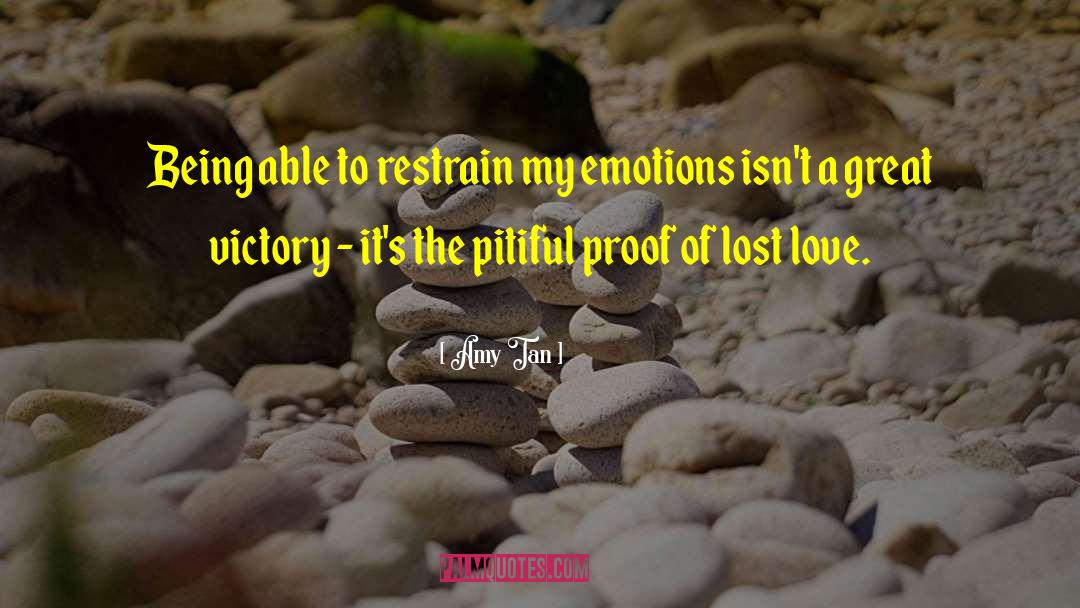 Great Victory quotes by Amy Tan