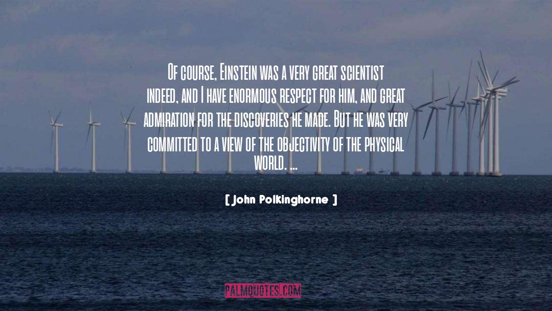 Great View quotes by John Polkinghorne