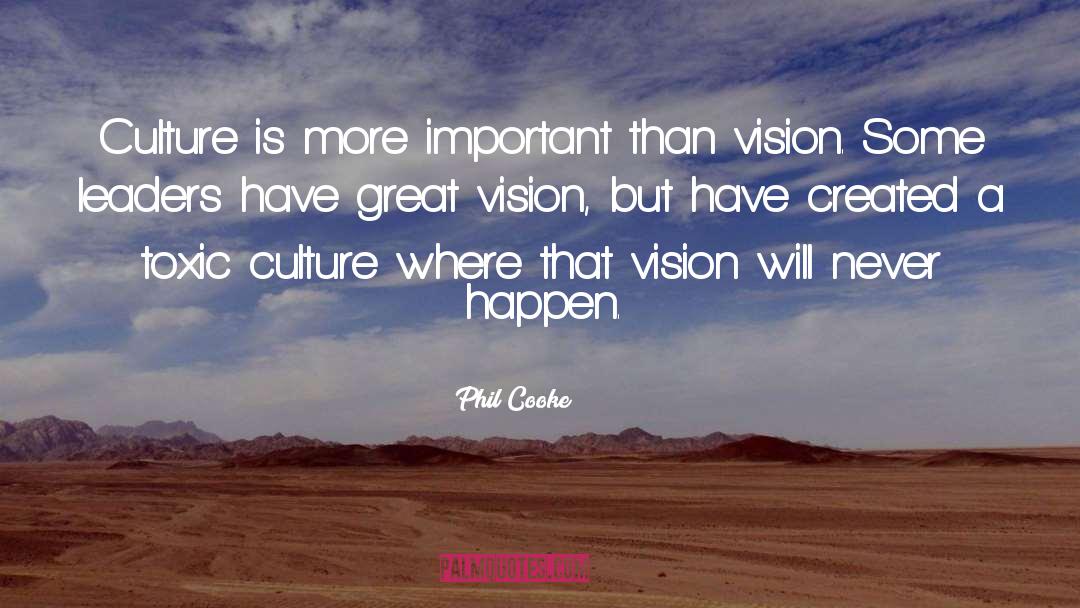 Great Vision quotes by Phil Cooke
