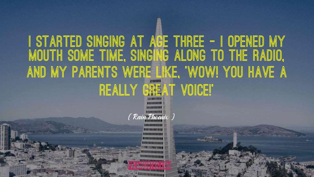 Great Voice quotes by Rain Phoenix