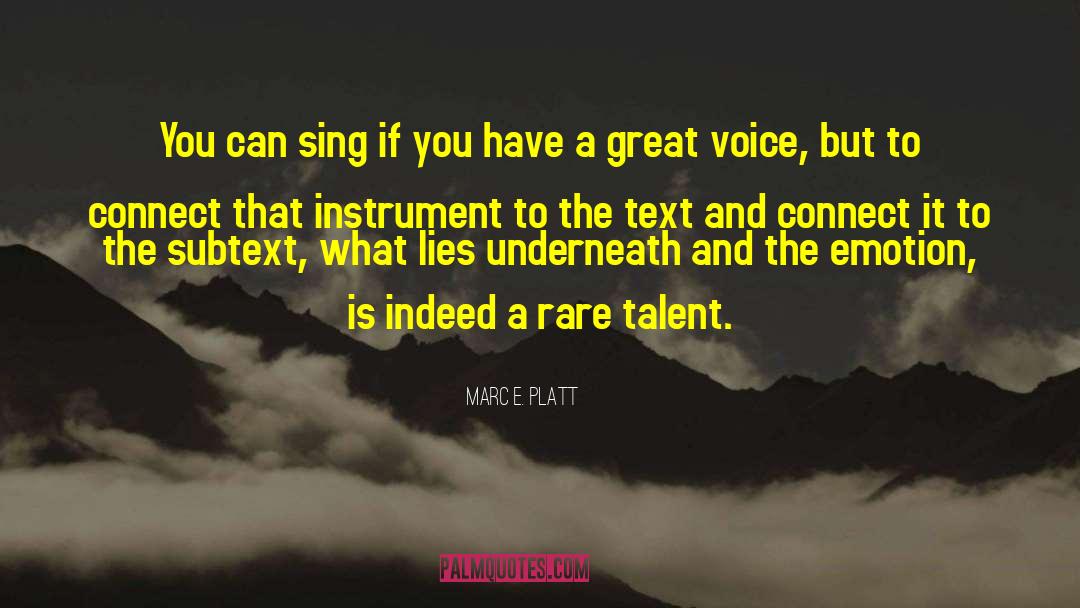 Great Voice quotes by Marc E. Platt