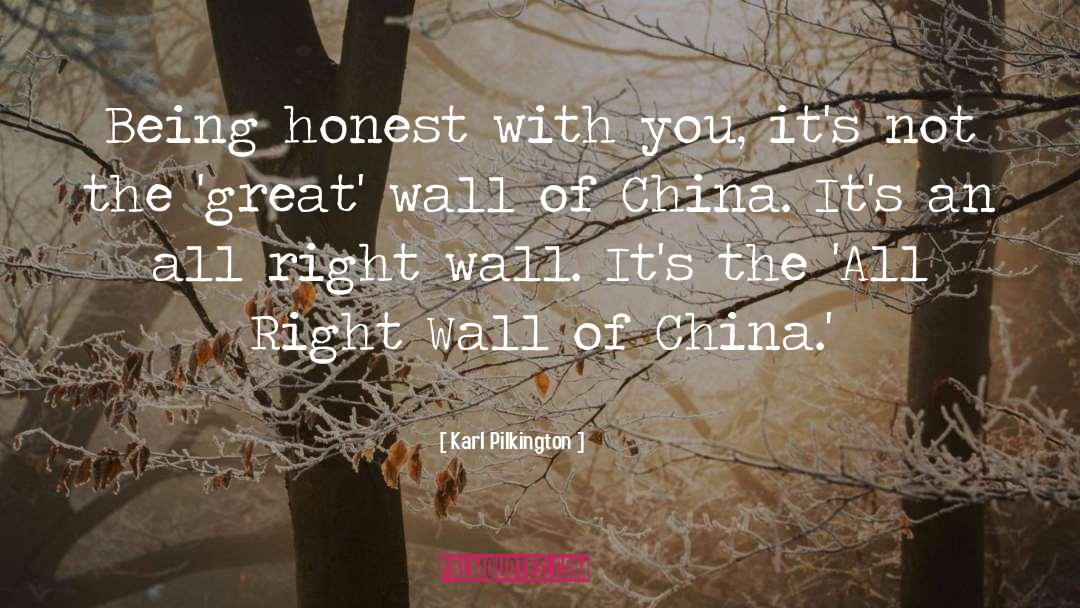 Great Wall Of China quotes by Karl Pilkington