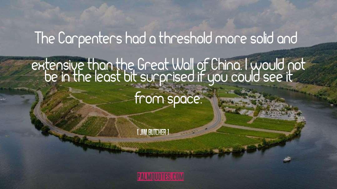 Great Wall Of China quotes by Jim Butcher