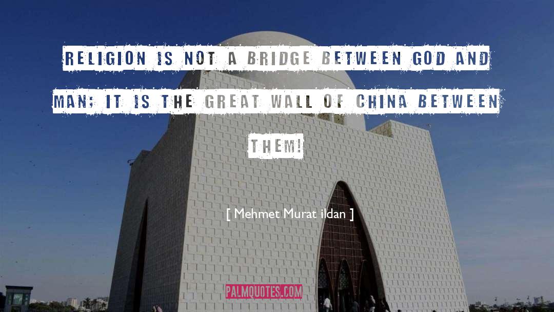 Great Wall quotes by Mehmet Murat Ildan