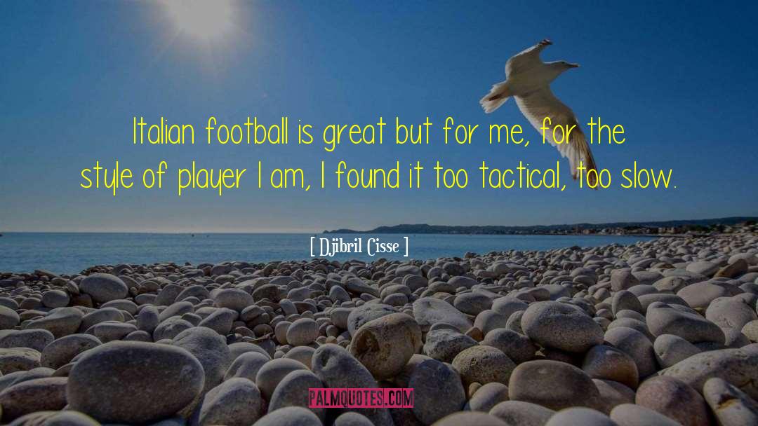 Great Wall quotes by Djibril Cisse